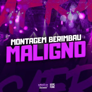 MONTAGEM BERIMBAU MALIGNO (Explicit)