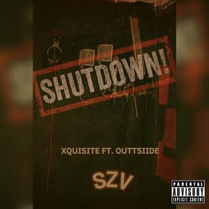 SZV (Shut Down) (feat. Outtsiide) (Explicit)