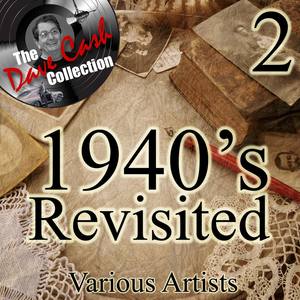 1940s Re-Visited 2 - [The Dave Cash Collection]