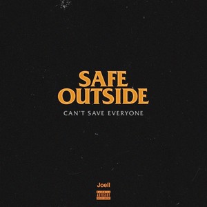 Safe Outside (Explicit)