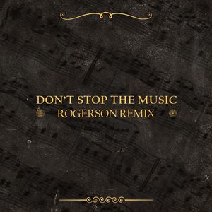 Don't Stop The Music (Rogerson Remix)