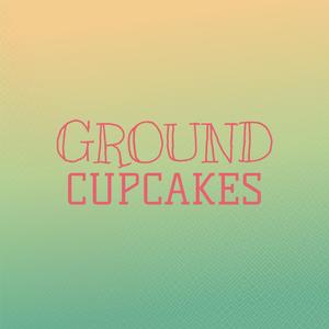 Ground Cupcakes