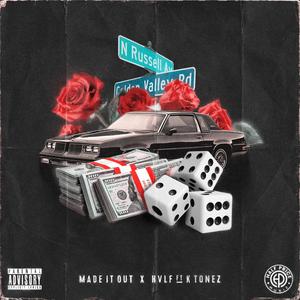 Made It Out (feat. K Tonez) (Explicit)