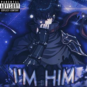 I'm Him (feat. Jacob Cass) (Explicit)
