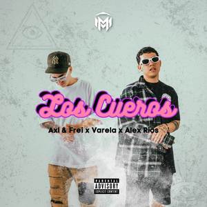 Los Cueros (Explicit)