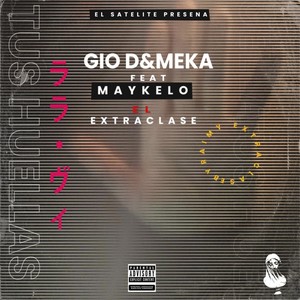 Tus Huellas(feat. Maikelo el Extraclase) (Explicit)
