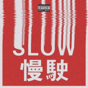 SLOW