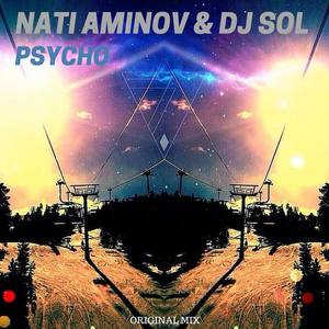 Psycho (with Dj Sol)