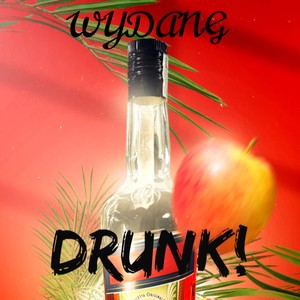 DRUNK (Explicit)