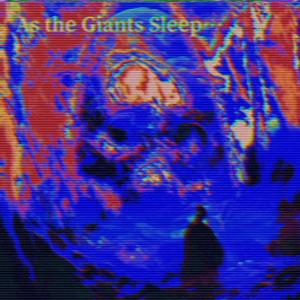 As the Giants Sleep