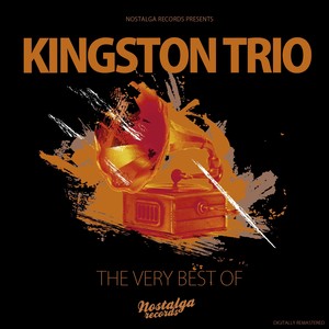 The Very Best Of The Kingston Trio