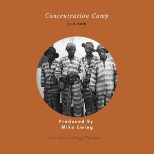 Concentration Camp (Explicit)