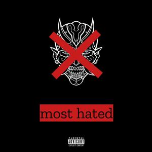 MOST HATED (Explicit)