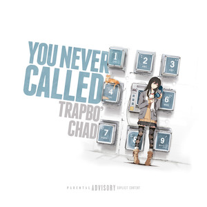 You Never Called (Explicit)