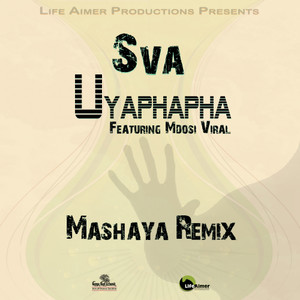 Uyaphapha (feat. Mdosi Viral) [Mashaya Remix]