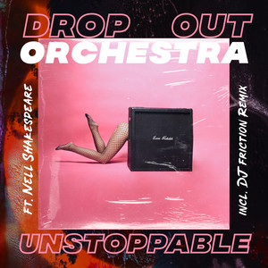 Unstoppable (DJ Friction Remix Instrumental)