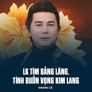 LK Tím Bằng Lăng, Tình Buồn Vọng Kim Lang