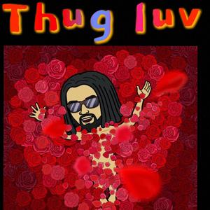 Thug Luv (Explicit)