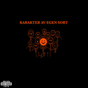 Karakter Av Egen Sort (Explicit)