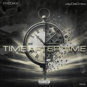 Time After Time (feat. JayDaCrew) [Explicit]