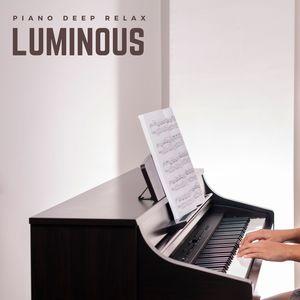 Luminous: Piano Instrumentals