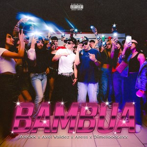 Bambua (Explicit)
