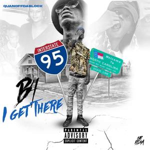 B4 I Get There (Explicit)