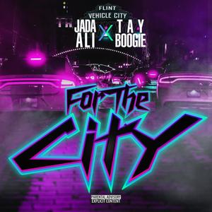 For The City (Explicit)