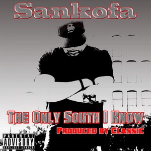 The Only South I Know (Explicit)