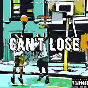 Can't Lose (feat. Jemyle Jones) [Explicit]
