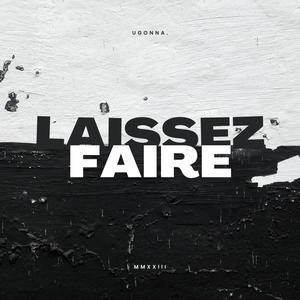 LAISSEZ FAIRE (Explicit)
