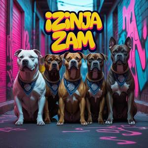 Izinja Zam (Explicit)