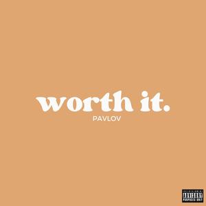 Worth It