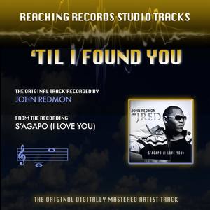 'Til I Found You (Reaching Records Studio Tracks)