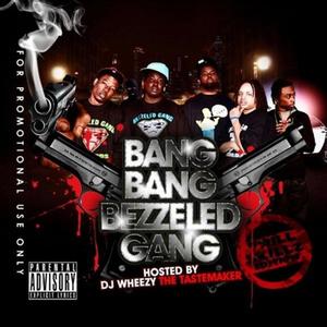 Bang Bang Bezzeled Gang (Explicit)