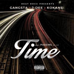 Time keep passing me by. (feat. J-DEE Lench Mob, Kokane) (Explicit)
