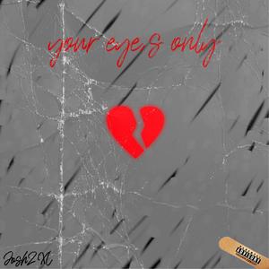 Your Eye's Only (Explicit)