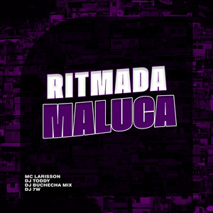 Ritmada Maluca (Explicit)