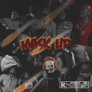 Mask Up (feat. NSG.ZoeBaby) [Explicit]