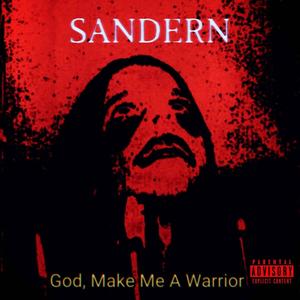 God, Make Me A Warrior (Explicit)