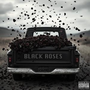 Black Roses (Explicit)