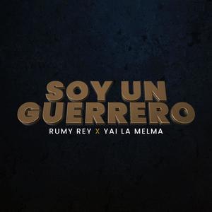 Soy un guerrero (feat. Yai La Melma)