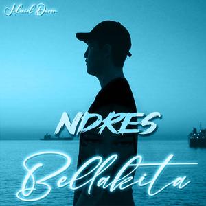 Bellakita (feat. NDRES) [Explicit]