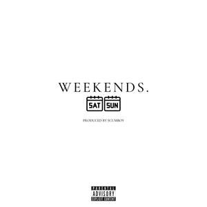 WEEKENDS (Explicit)