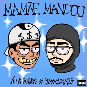 Mamãe Mandou (Explicit)
