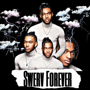 Swerv Forever (Explicit)