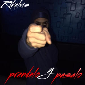 Prendelo Y Pasalo (Explicit)