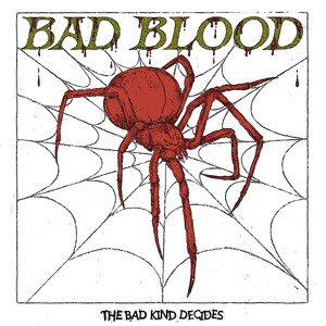 The Bad Kind Decides