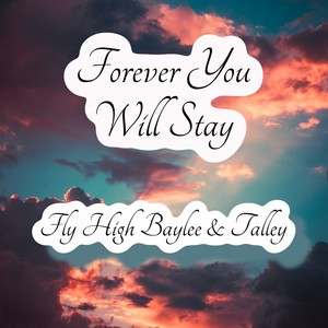 Forever You Will Stay