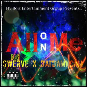 All On Me (Explicit)